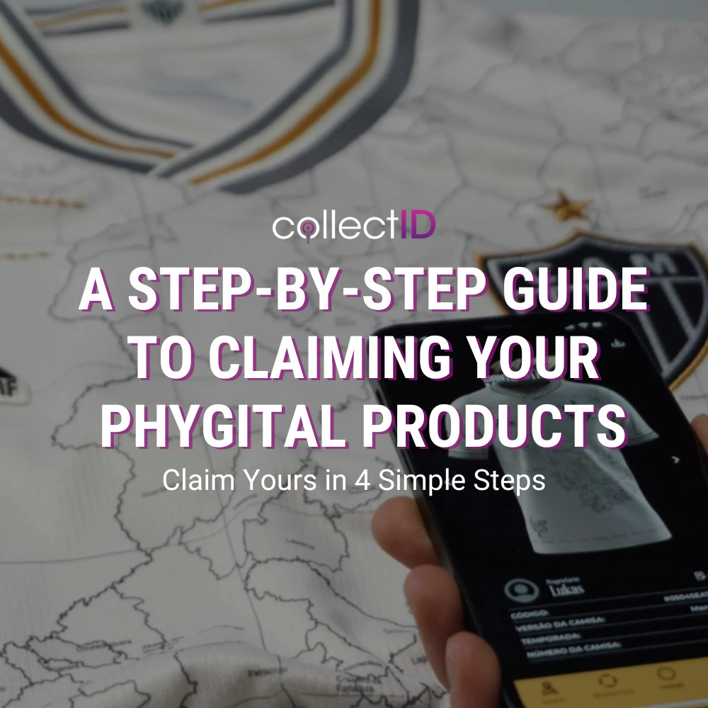 digital collectibles - how to claim collectID phygital products