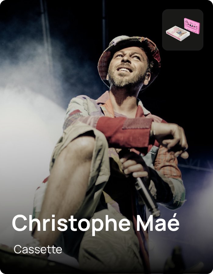 Christophe Mae - Cassette - powered by ZATAP