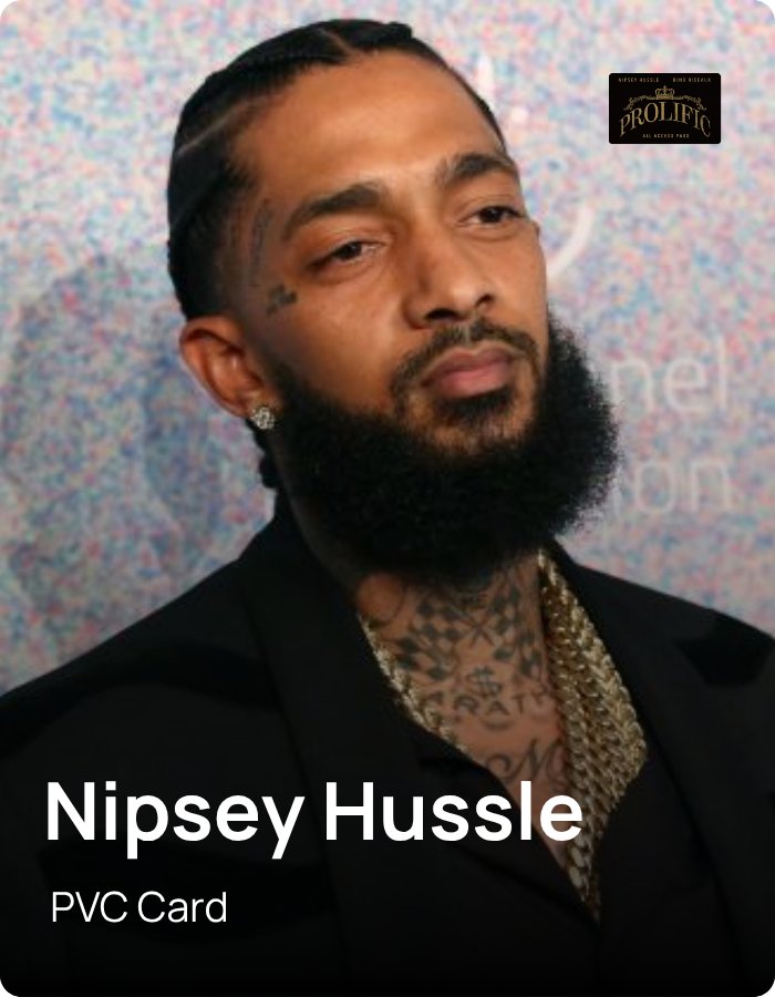 Nipsey Hussle - PVC Card - powered by ZATAP